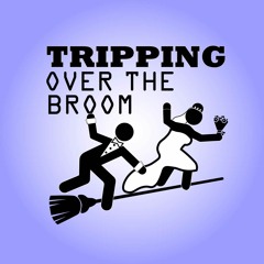 Tripping Over the Broom