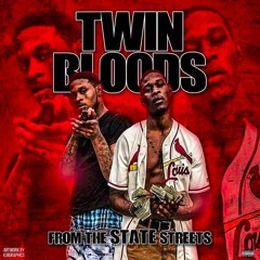 Twin Bloods for Da State Streetz