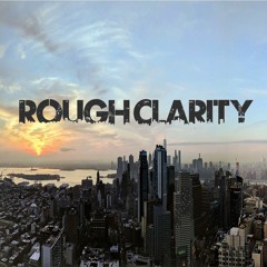 Rough_Clarity