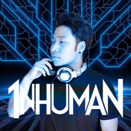 Stream DJ 1NHUMAN music | Listen to songs, albums, playlists for free ...