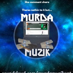 MURDA MUZIK ENTERTAINMENT