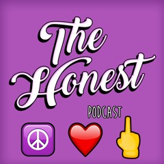 The Honest Podcast