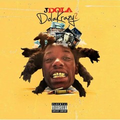 J DOLA KRAZY 2