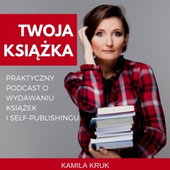Twoja książka - Kamila Kruk i goście