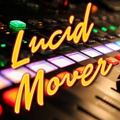 Lucid Mover