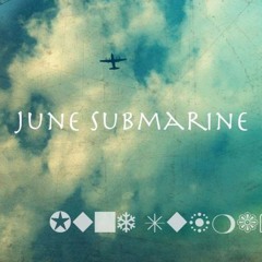 June Submarine