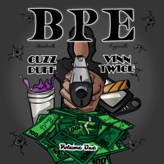 BPE: Cuzz Duff & VinnTwice