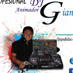 #DJ GIANLEZPER MIX EL MAESTRO DESDE CHICLAYO PERU