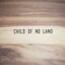 Child_of_no_land