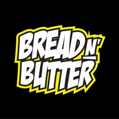 Bread n' Butter