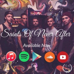 Saints Of Never After