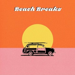 Beach Breaks