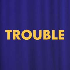 The Trouble Club