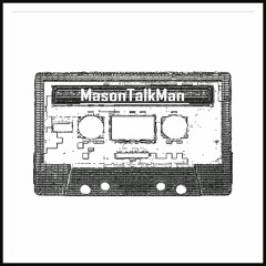 MasonTalkMan