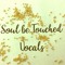 Soul Be Touched Vocals