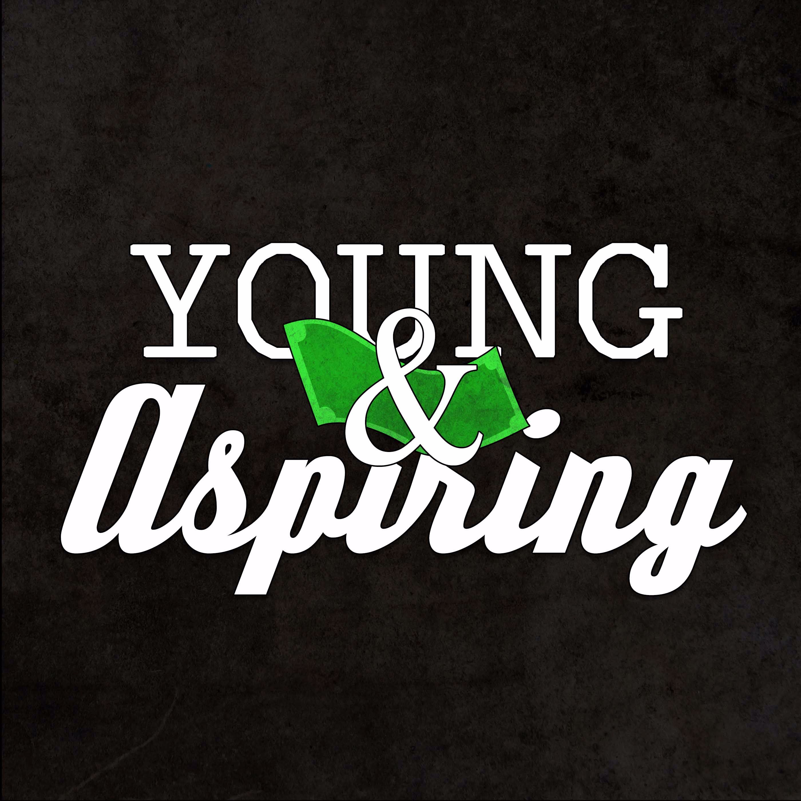 Young and Aspiring