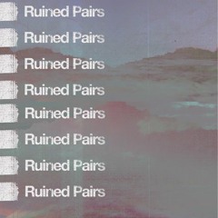 Ruined Pairs