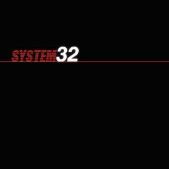 SYSTEM 32