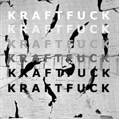 KRAFTFUCK