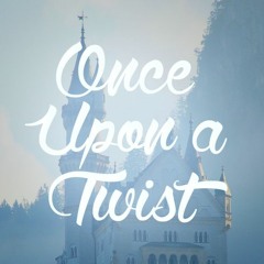 Once Upon A Twist