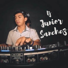 DJ JUNIOR SÁNCHEZ - PERÚ