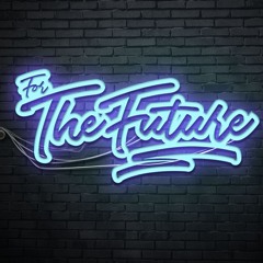 For The Future Remixes