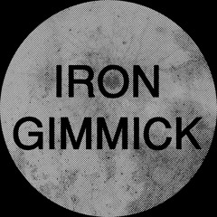 Iron Gimmick
