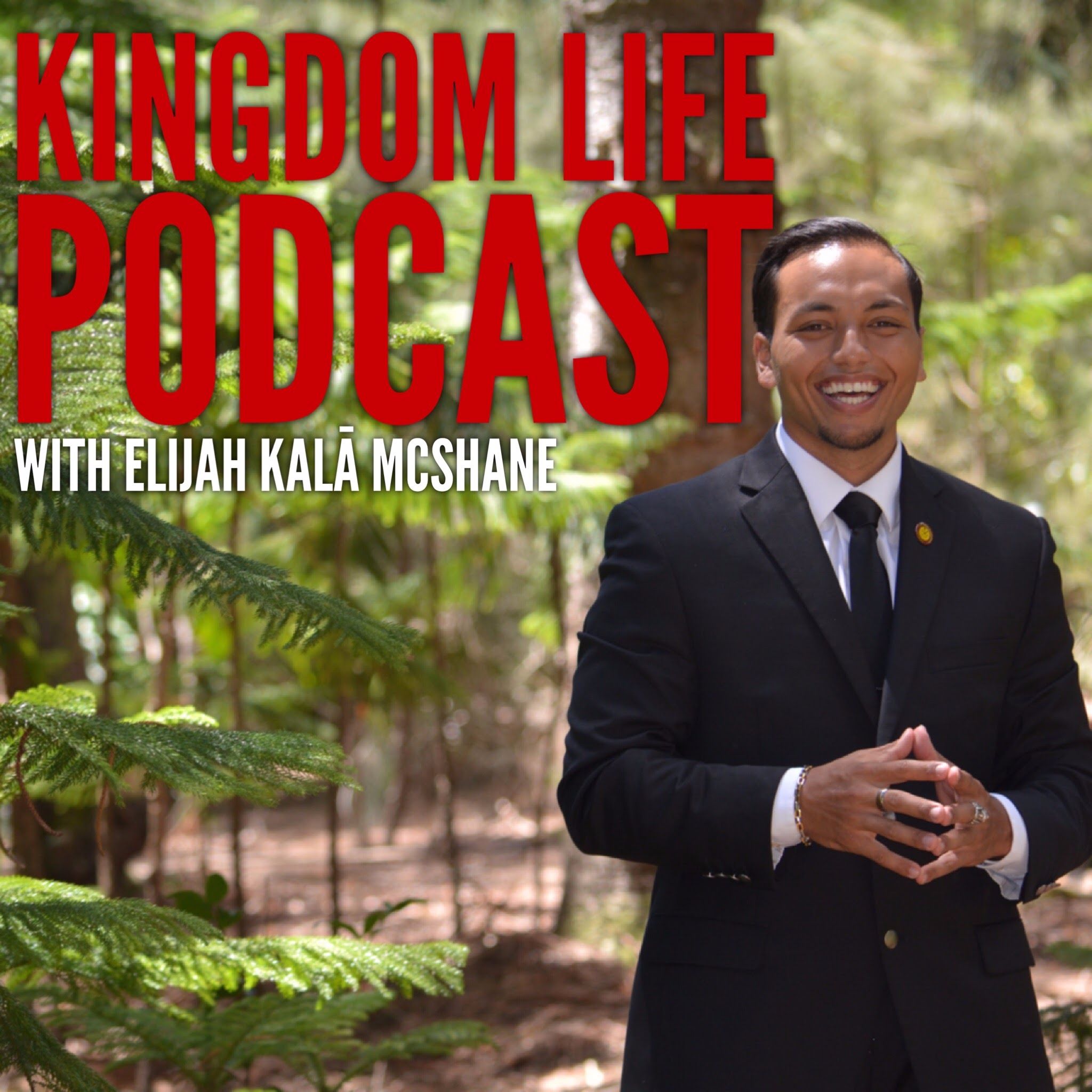 Kingdom Life Podcast with Elijah McShane