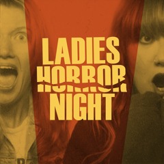 Ladies Horror Night Podcast