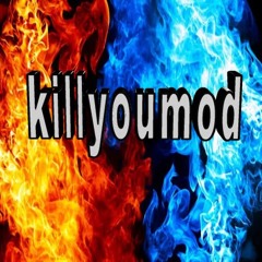 KILLYOUMOD 12