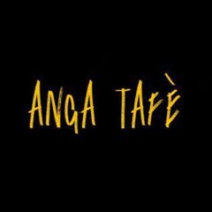 ANGA TAFÈ