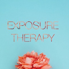 Exposure Therapy