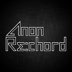 Anon Re:chord