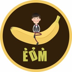 EDM Banana