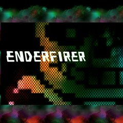 ENDERFIRER