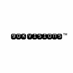 90K Visions