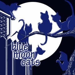 Blue Moon Cats