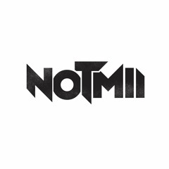 NOTMII