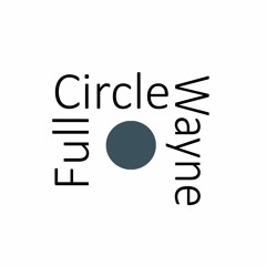Full Circle Wayne
