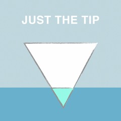 Just the Tip
