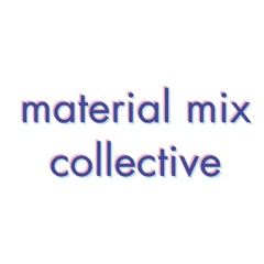 material mix collective