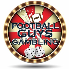 Football Guys Gambling Podcast