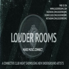 Louder Rooms
