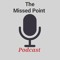 The Missed Point Podcast