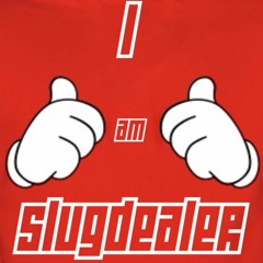 SlugDealer