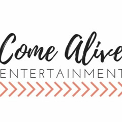 Come Alive Entertainment