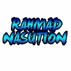 RAHMADNASUTION ✪♦