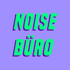 Noise Büro