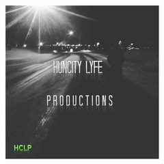 (HCLP) huncity lyfe productions