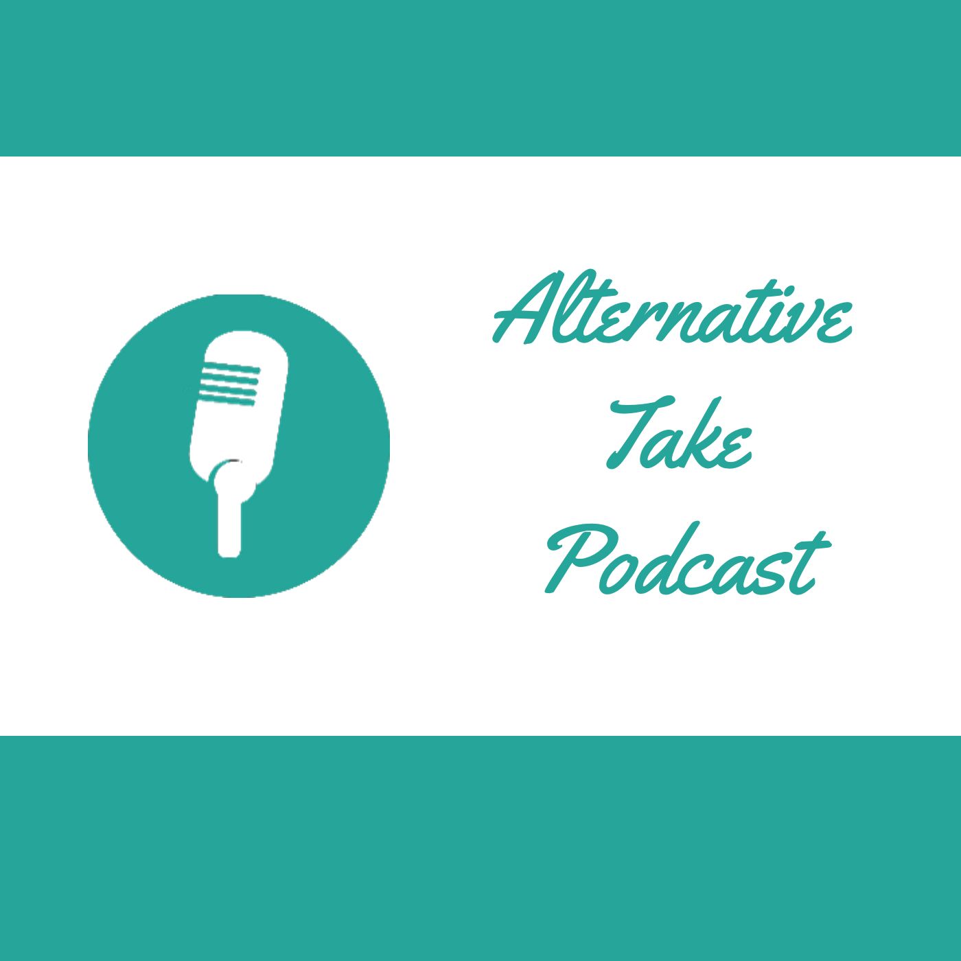 Alternative Take Podcast